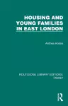 Housing and Young Families in East London cover