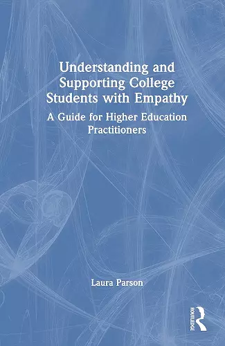 Understanding and Supporting College Students with Empathy cover