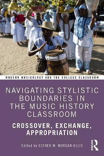 Navigating Stylistic Boundaries in the Music History Classroom cover