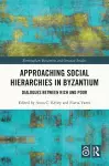 Approaching Social Hierarchies in Byzantium cover