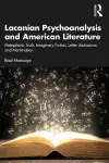 Lacanian Psychoanalysis and American Literature cover