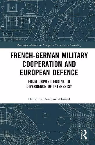 French-German Military Cooperation and European Defence cover