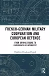 French-German Military Cooperation and European Defence cover