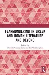 Fearmongering in Greek and Roman Literature and Beyond cover