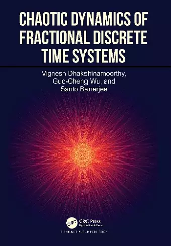 Chaotic Dynamics of Fractional Discrete Time Systems cover