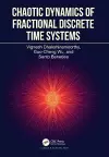 Chaotic Dynamics of Fractional Discrete Time Systems cover