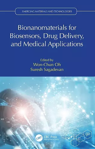 Bionanomaterials for Biosensors, Drug Delivery, and Medical Applications cover