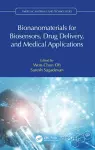 Bionanomaterials for Biosensors, Drug Delivery, and Medical Applications cover