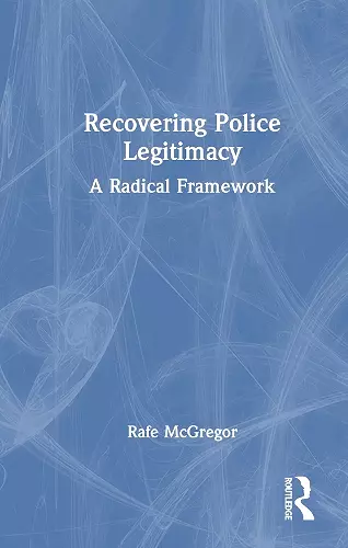 Recovering Police Legitimacy cover