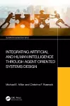 Integrating Artificial and Human Intelligence through Agent Oriented Systems Design cover