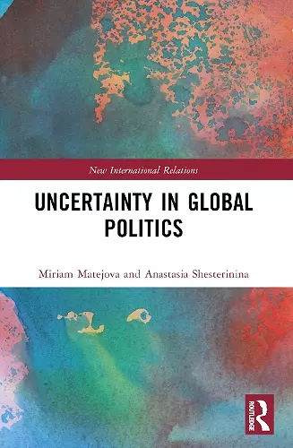 Uncertainty in Global Politics cover