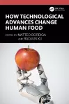 How Technological Advances Change Human Food cover