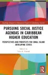 Pursuing Social Justice Agendas in Caribbean Higher Education cover