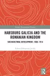 Habsburg Galicia and the Romanian Kingdom cover