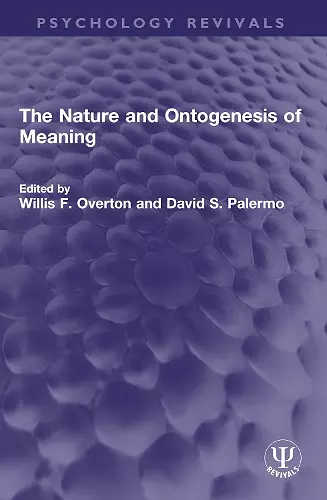 The Nature and Ontogenesis of Meaning cover