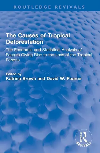 The Causes of Tropical Deforestation cover