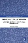 Three Faces of Antifascism cover