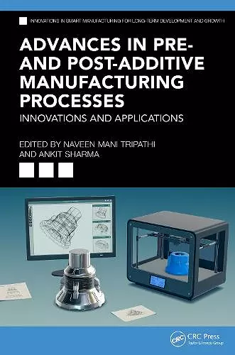 Advances in Pre- and Post-Additive Manufacturing Processes cover