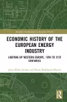 Economic History of the European Energy Industry cover