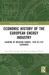 Economic History of the European Energy Industry cover