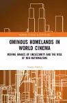 Ominous Homelands in World Cinema cover