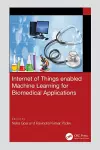 Internet of Things enabled Machine Learning for Biomedical Applications cover