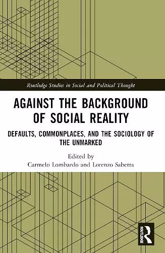 Against the Background of Social Reality cover