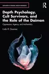 Depth Psychology, Cult Survivors, and the Role of the Daimon cover