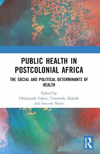 Public Health in Postcolonial Africa cover