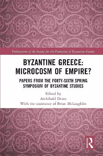 Byzantine Greece: Microcosm of Empire? cover