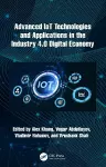 Advanced IoT Technologies and Applications in the Industry 4.0 Digital Economy cover