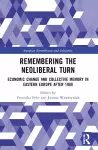 Remembering the Neoliberal Turn cover