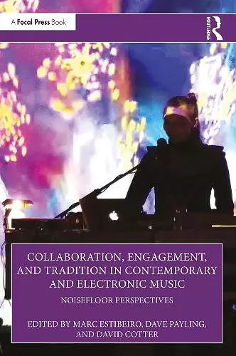 Collaboration, Engagement, and Tradition in Contemporary and Electronic Music cover