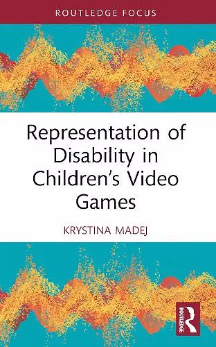 Representation of Disability in Children’s Video Games cover