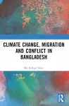 Climate Change, Migration and Conflict in Bangladesh cover