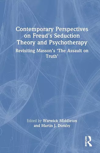 Contemporary Perspectives on Freud's Seduction Theory and Psychotherapy cover