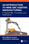 An Introduction to Wire Arc Additive Manufacturing cover