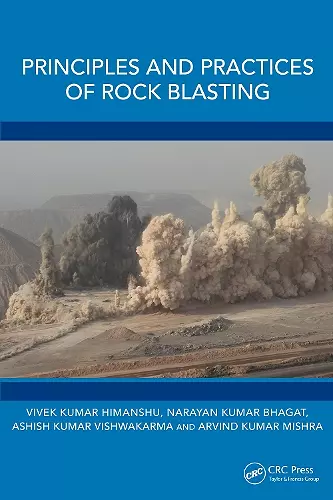 Principles and Practices of Rock Blasting cover
