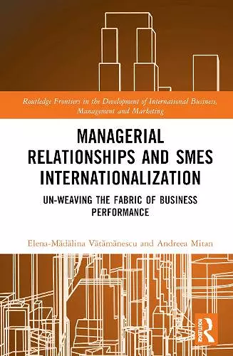 Managerial Relationships and SMEs Internationalization cover