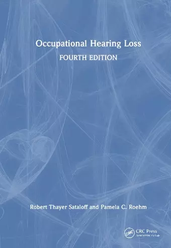 Occupational Hearing Loss, Fourth Edition cover