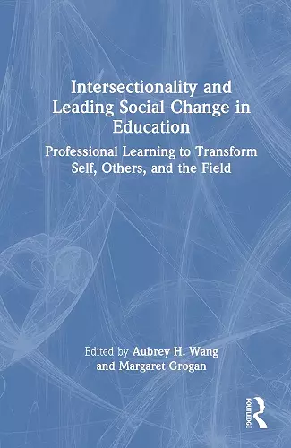 Intersectionality and Leading Social Change in Education cover