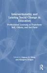 Intersectionality and Leading Social Change in Education cover