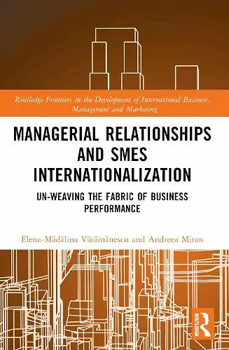 Managerial Relationships and SMEs Internationalization cover
