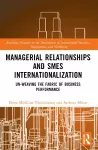 Managerial Relationships and SMEs Internationalization cover