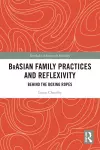 BrAsian Family Practices and Reflexivity cover