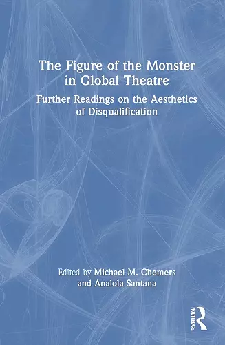The Figure of the Monster in Global Theatre cover