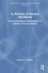 In Defense of Married Priesthood cover