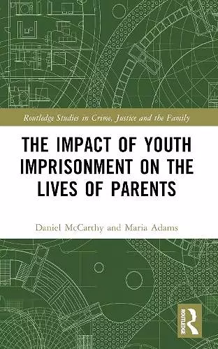 The Impact of Youth Imprisonment on the Lives of Parents cover