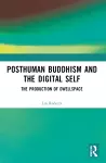 Posthuman Buddhism and the Digital Self cover