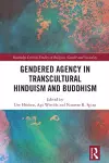 Gendered Agency in Transcultural Hinduism and Buddhism cover